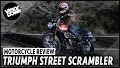 Triumph Street Scrambler video review
